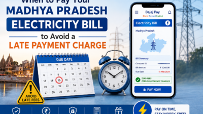 When to Pay Your Madhya Pradesh Electricity Bill to Avoid a Late Payment Charge