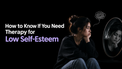 Therapy for Low Self-Esteem
