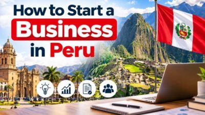 How to Start a Business in Peru